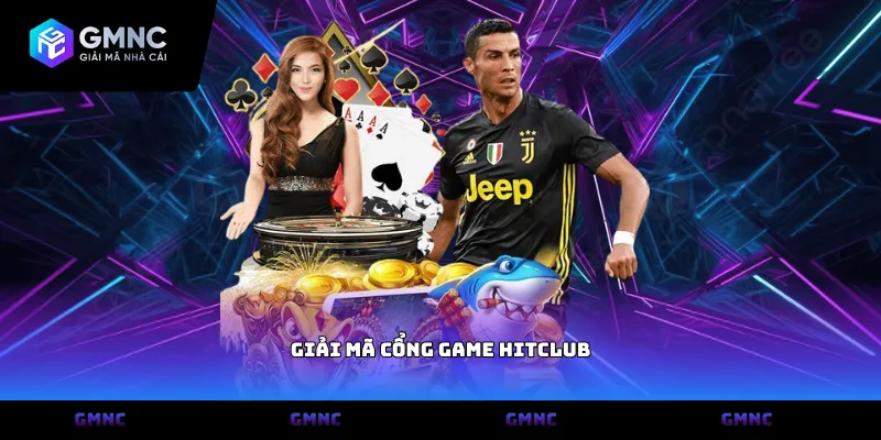 Giải mã cổng game Hitclub