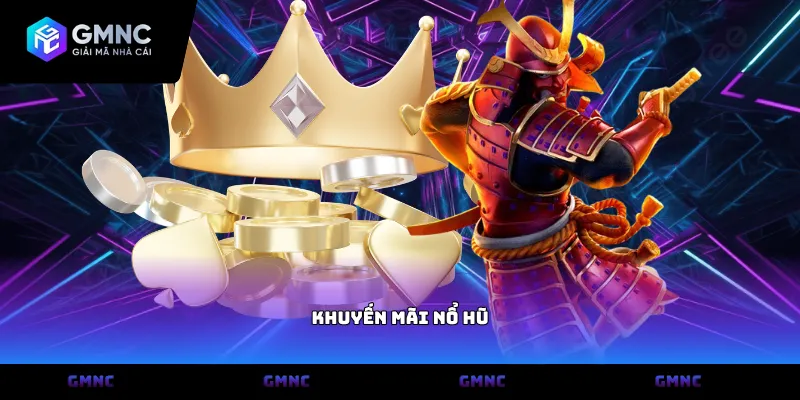 Khuyến mãi nổ hũ
